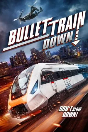 بوستر فيلم Bullet Train Down 2022 مترجم (2022)