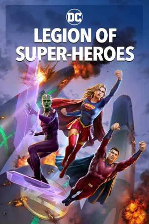 بوستر فيلم Legion of Super-Heroes 2022 مترجم (2022)