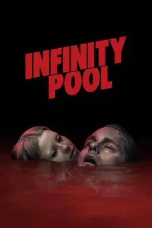 بوستر فيلم Infinity Pool 2023 مترجم (2023)