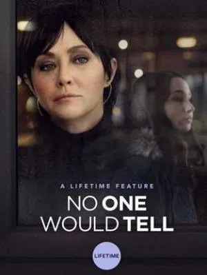 بوستر فيلم No One Would Tell 2018 مترجم (2018)