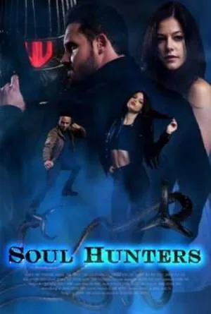 بوستر فيلم Soul Hunters 2019 مترجم (2019)