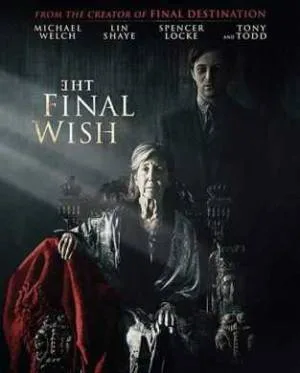 بوستر فيلم The Final Wish 2018 مترجم (2018)