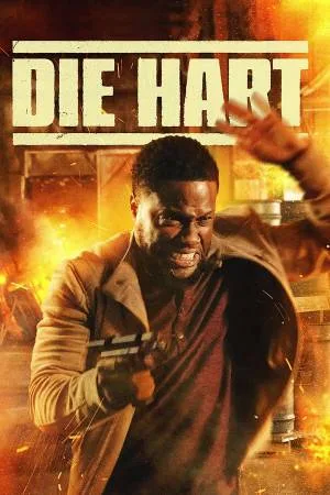 بوستر فيلم Die Hart: The Movie 2023 مترجم (2023)