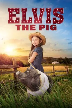 بوستر فيلم Elvis the Pig 2022 مترجم (2022)