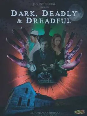 بوستر فيلم Dark, Deadly & Dreadful 2019 مترجم (2019)