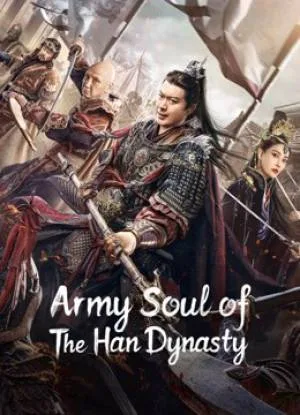 بوستر فيلم Army Soul Of The Han Dynasty 2023 مترجم (2023)