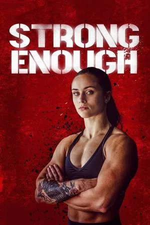 بوستر فيلم Strong Enough 2022 مترجم (2022)
