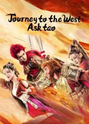 بوستر فيلم Journey to the West Ask tao 2023 مترجم (2023)