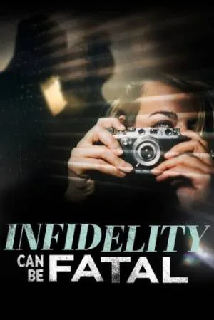 بوستر فيلم Infidelity Can Be Fatal 2023 مترجم (2023)