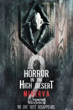 بوستر فيلم Horror in the High Desert 2: Minerva 2023 مترجم (2023)