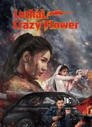 بوستر فيلم Lethal Crazy Flower 2023 مترجم (2023)
