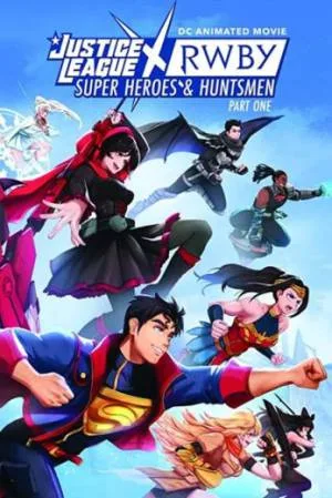 بوستر فيلم Justice League x RWBY: Super Heroes and Huntsmen Part One 2023 مترجم (2023)