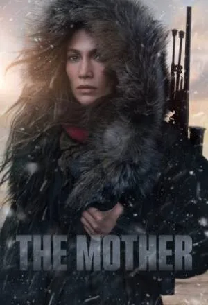 بوستر فيلم The Mother 2023 مترجم (2023)