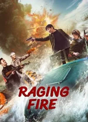 بوستر فيلم RAGING FIRE 2023 مترجم (2023)