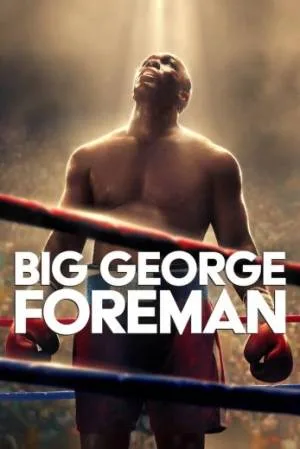 بوستر فيلم Big George Foreman 2023 مترجم (2023)
