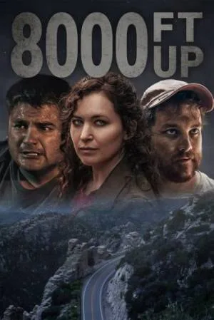 بوستر فيلم 8000 Ft Up 2023 مترجم (2023)