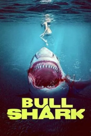 بوستر فيلم Bull Shark 2022 مترجم (2022)