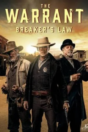 بوستر فيلم The Warrant: Breaker\'s Law 2023 مترجم (2023)