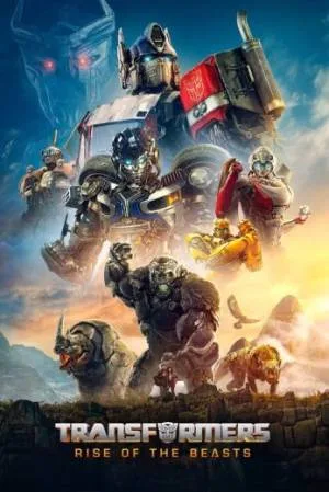 بوستر فيلم Transformers: Rise of the Beasts 2023 مترجم (2023)