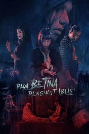 فيلم Para Betina Pengikut Iblis 2023 مترجم (2023)