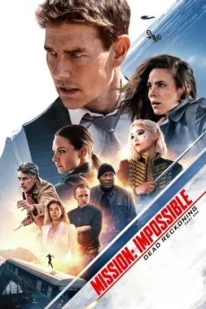 بوستر فيلم Mission: Impossible - Dead Reckoning Part One 2023 مترجم (2023)