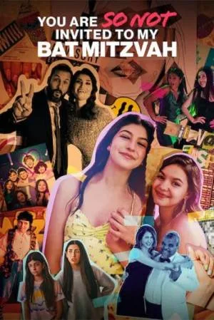 بوستر فيلم You Are So Not Invited to My Bat Mitzvah 2023 (2023)