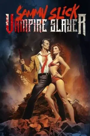 بوستر فيلم Sammy Slick: Vampire Slayer 2023 مترجم (2023)
