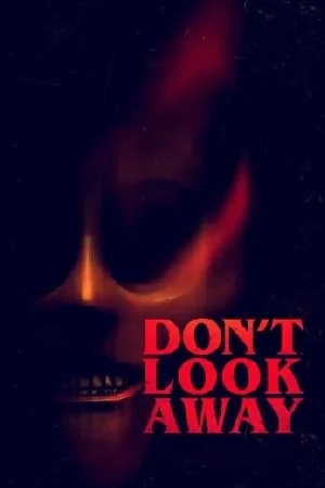 بوستر فيلم Don\'t Look Away 2023 مترجم (2023)