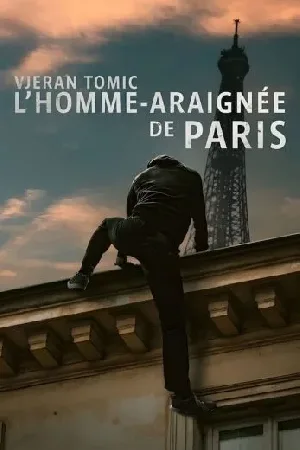 بوستر فيلم Vjeran Tomic: The Spider-Man of Paris 2023 مترجم (2023)