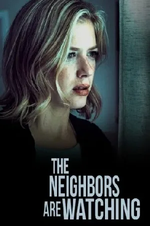 بوستر فيلم The Neighbors Are Watching 2023 مترجم (2023)