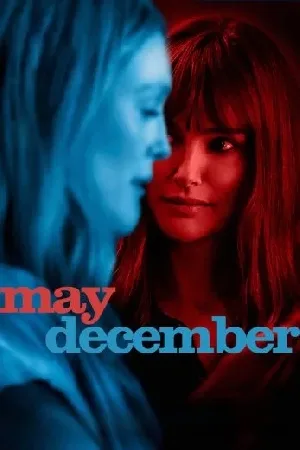 بوستر فيلم May December 2023 مترجم (2023)