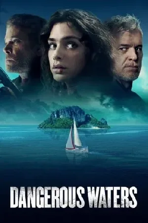 بوستر فيلم Dangerous Waters 2023 مترجم (2023)