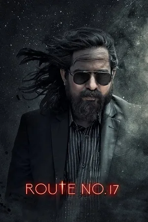 بوستر فيلم Route No 17 2023 مترجم (2023)