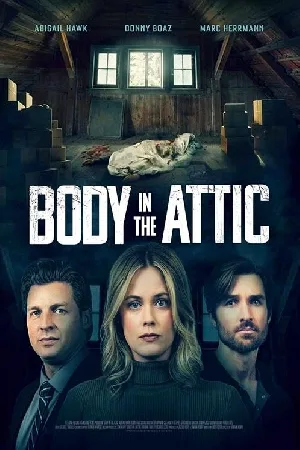بوستر فيلم Body in the Attic 2024 مترجم (2024)