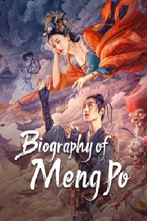 بوستر فيلم Biography of Meng Po 2024 مترجم (2024)
