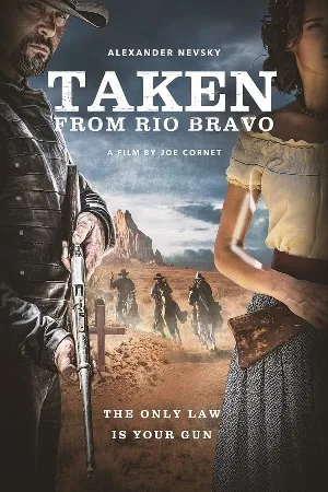 بوستر فيلم Taken from Rio Bravo 2024 مترجم (2024)