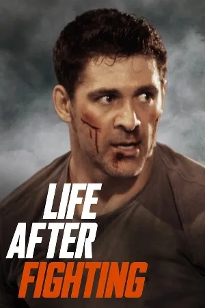 بوستر فيلم Life After Fighting 2024 مترجم (2024)