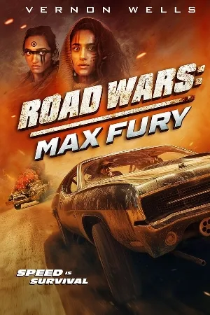بوستر فيلم Road Wars: Max Fury 2024 مترجم (2024)