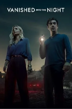 بوستر فيلم Vanished Into the Night 2024 مترجم (2024)