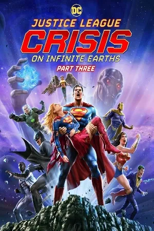 بوستر فيلم Justice League: Crisis on Infinite Earths, Part Three 2024 مترجم (2024)
