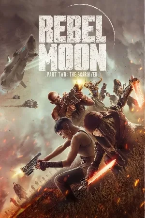 بوستر فيلم Rebel Moon - Part Two: The Scargiver 2024 مترجم (2024)