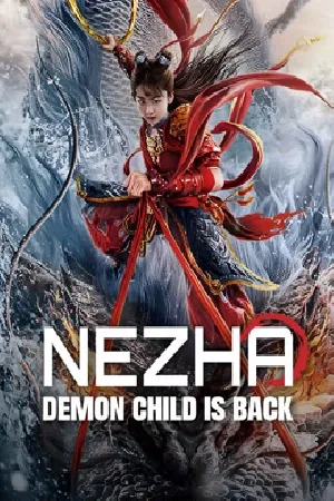بوستر فيلم Nezha: Demon Child is Back 2024 مترجم (2024)