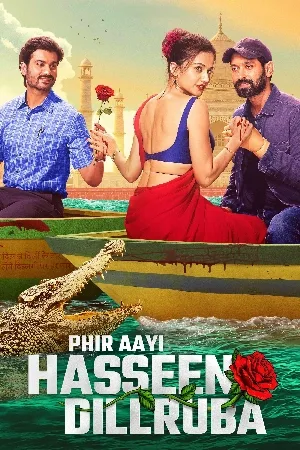 بوستر فيلم Phir Aayi Hasseen Dillruba 2024 مترجم (2024)