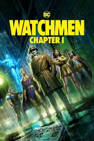 بوستر فيلم Watchmen: Chapter I 2024 مترجم (2024)