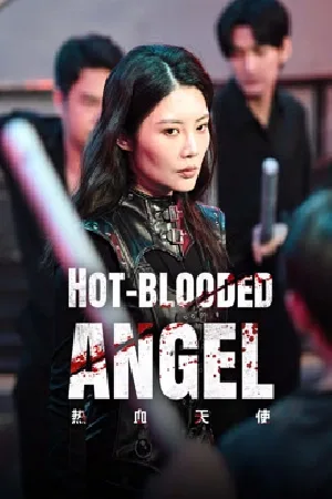 بوستر فيلم Hot blooded angel 2024 مترجم (2024)