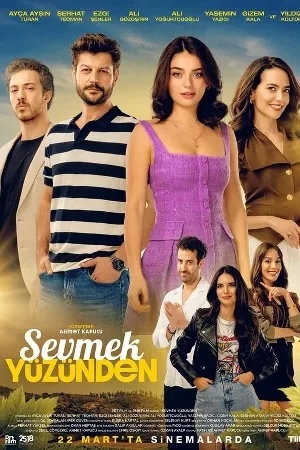 بوستر فيلم Sevmek Yüzünden 2024 مترجم (2024)