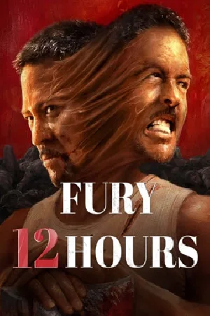 بوستر فيلم Fury 12 hours 2024 مترجم (2024)