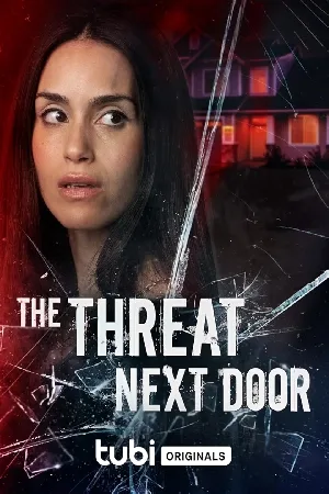 بوستر فيلم The Threat Next Door 2023 مترجم (2023)