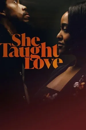 بوستر فيلم She Taught Love 2024 مترجم (2024)