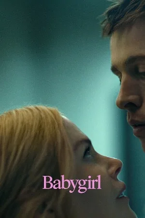 بوستر فيلم Babygirl 2024 مترجم (2024)